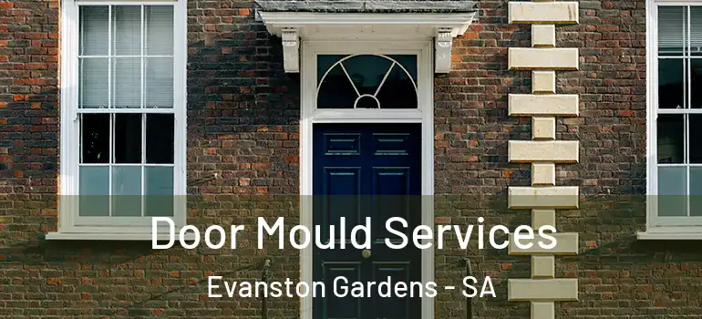 Door Mould Services Evanston Gardens - SA