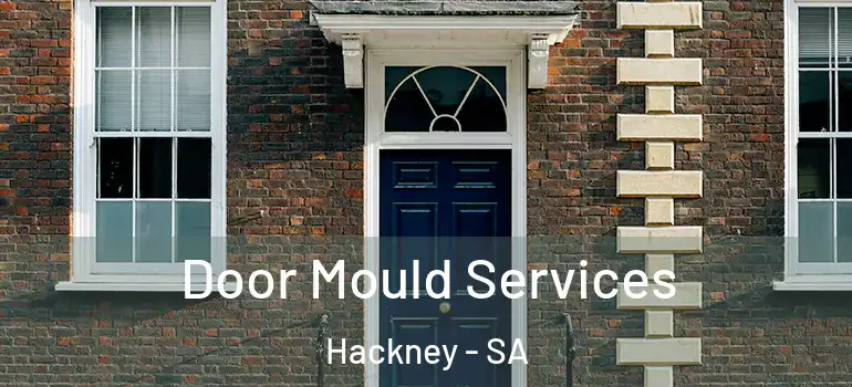 Door Mould Services Hackney - SA