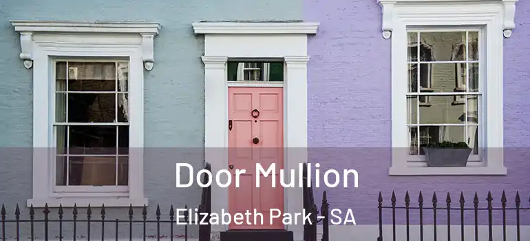Door Mullion Elizabeth Park - SA