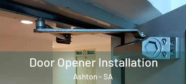Door Opener Installation Ashton - SA