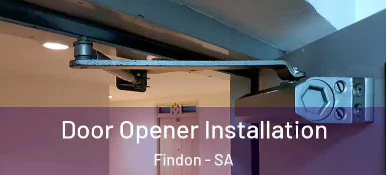 Door Opener Installation Findon - SA