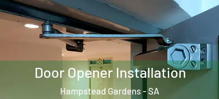 Door Opener Installation Hampstead Gardens - SA