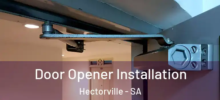 Door Opener Installation Hectorville - SA