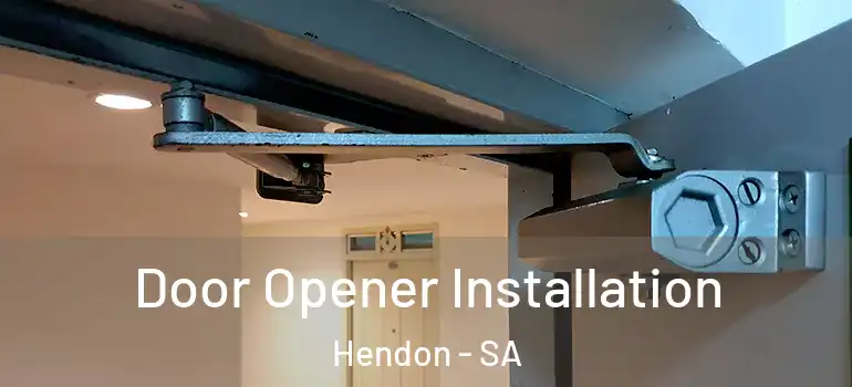 Door Opener Installation Hendon - SA
