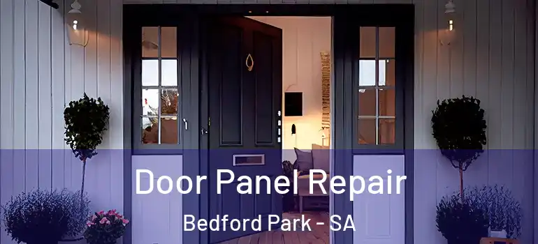 Door Panel Repair Bedford Park - SA