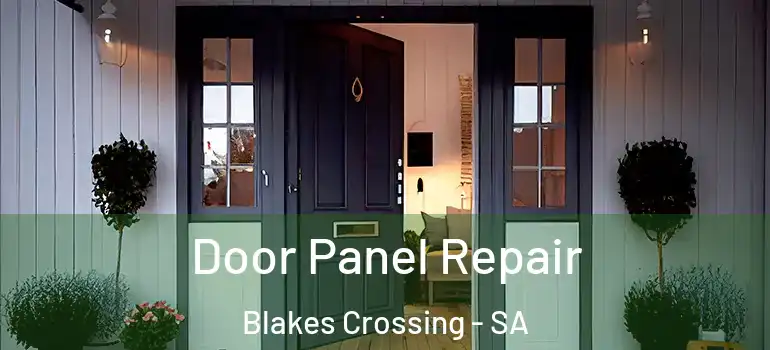 Door Panel Repair Blakes Crossing - SA
