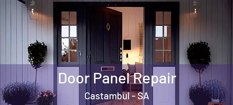 Door Panel Repair Castambul - SA