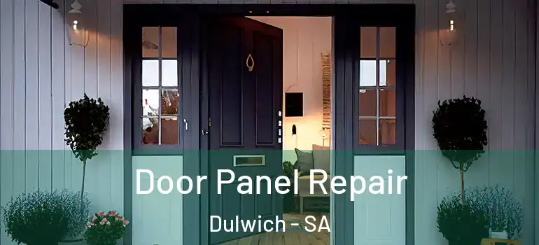  Door Panel Repair Dulwich - SA