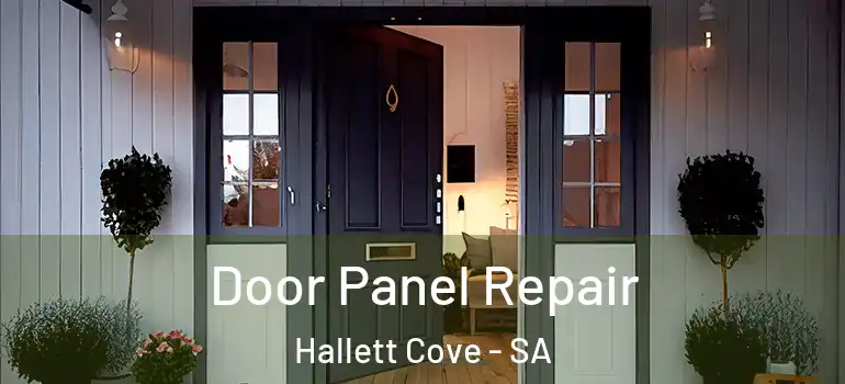 Door Panel Repair Hallett Cove - SA