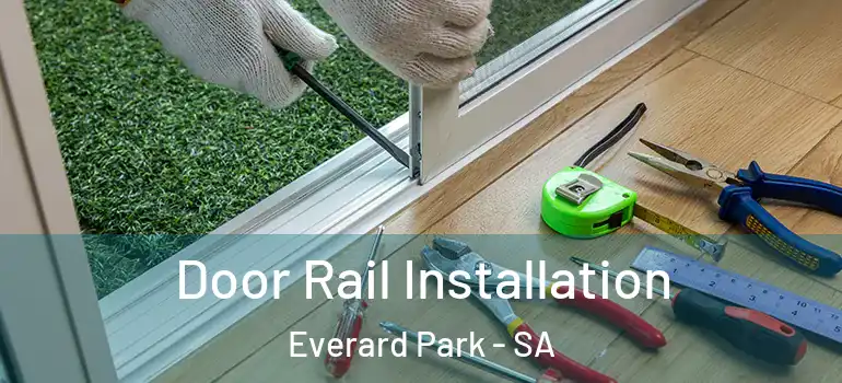  Door Rail Installation Everard Park - SA