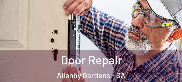  Door Repair Allenby Gardens - SA