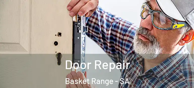 Door Repair Basket Range - SA