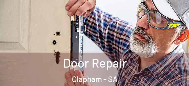 Door Repair Clapham - SA