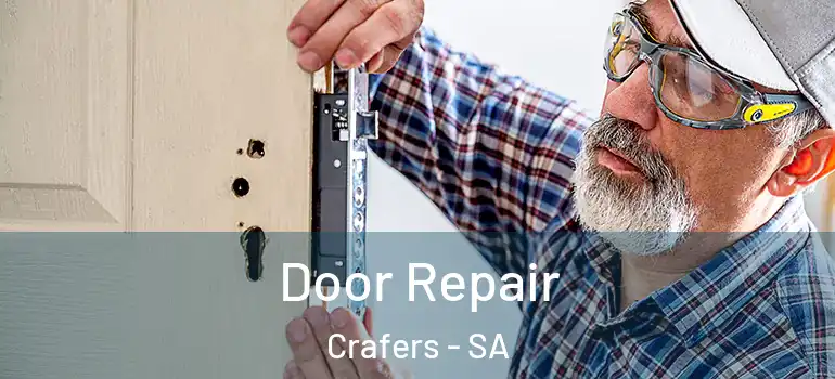 Door Repair Crafers - SA