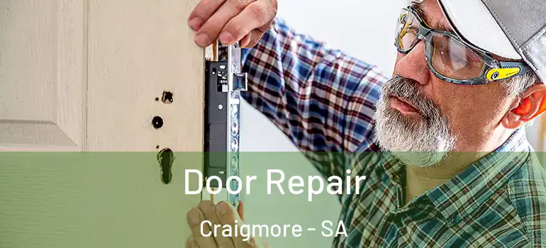 Door Repair Craigmore - SA