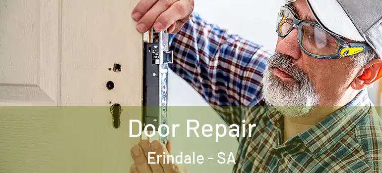 Door Repair Erindale - SA