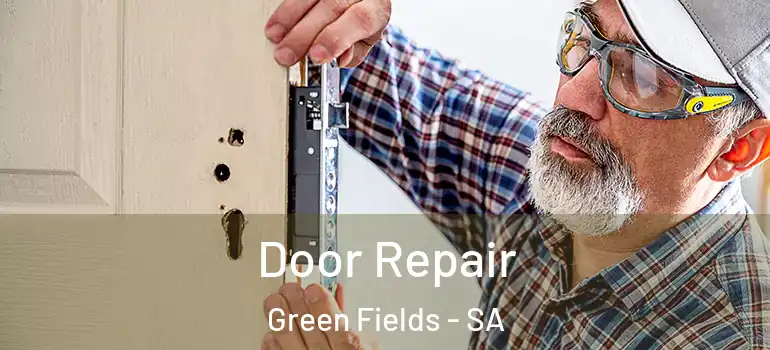  Door Repair Green Fields - SA
