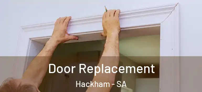 Door Replacement Hackham - SA
