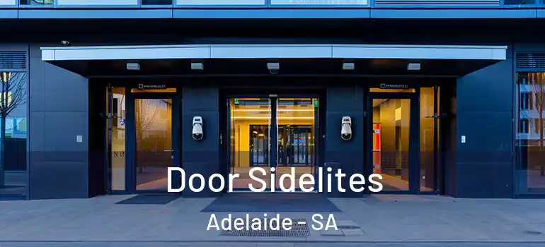Door Sidelites Adelaide - SA