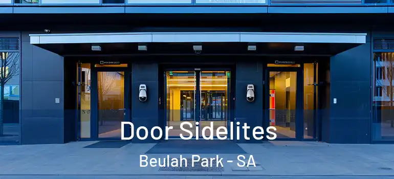 Door Sidelites Beulah Park - SA