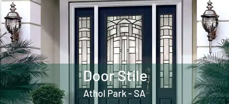 Door Stile Athol Park - SA