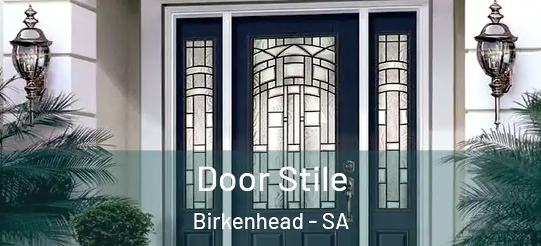 Door Stile Birkenhead - SA