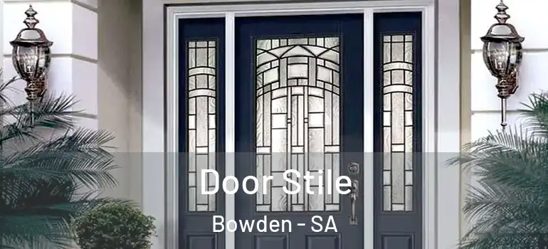  Door Stile Bowden - SA
