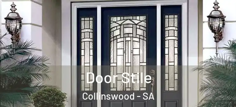 Door Stile Collinswood - SA