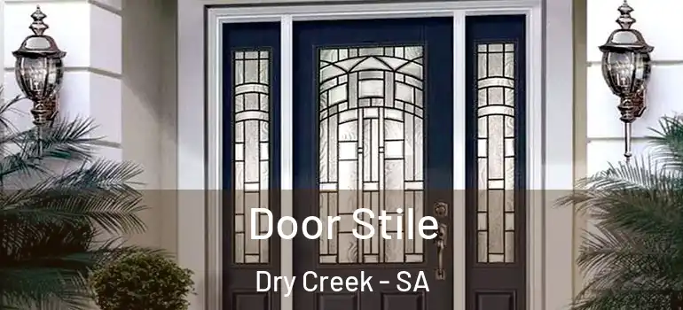  Door Stile Dry Creek - SA