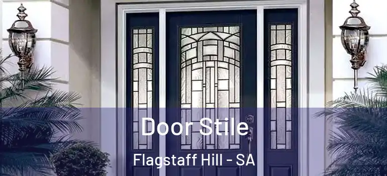 Door Stile Flagstaff Hill - SA