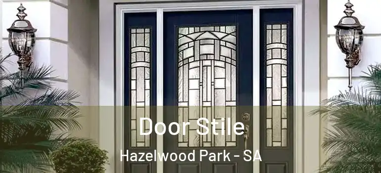  Door Stile Hazelwood Park - SA
