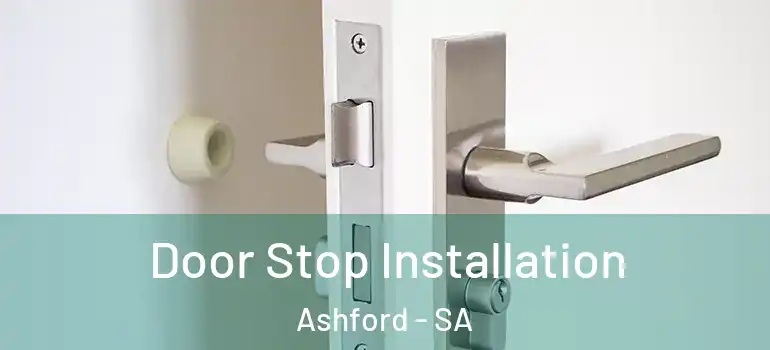 Door Stop Installation Ashford - SA