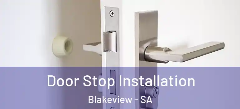Door Stop Installation Blakeview - SA