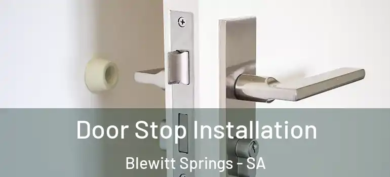 Door Stop Installation Blewitt Springs - SA