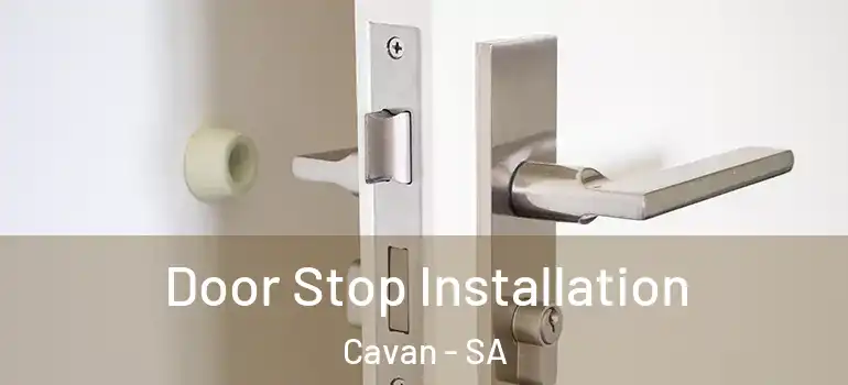 Door Stop Installation Cavan - SA