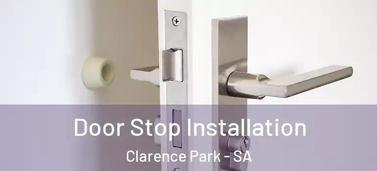 Door Stop Installation Clarence Park - SA