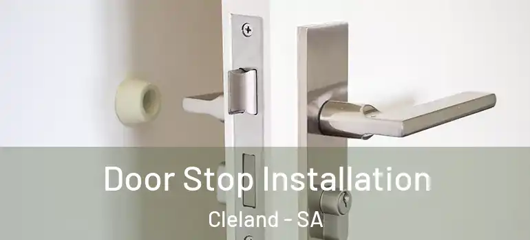  Door Stop Installation Cleland - SA