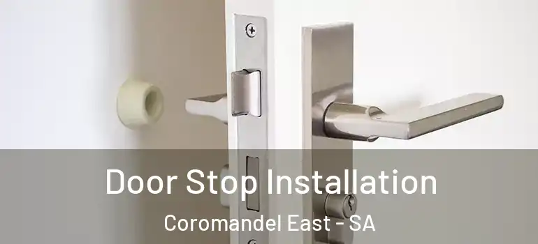 Door Stop Installation Coromandel East - SA