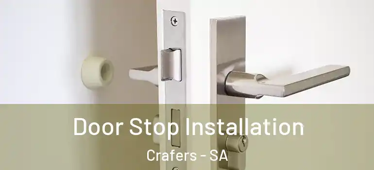 Door Stop Installation Crafers - SA
