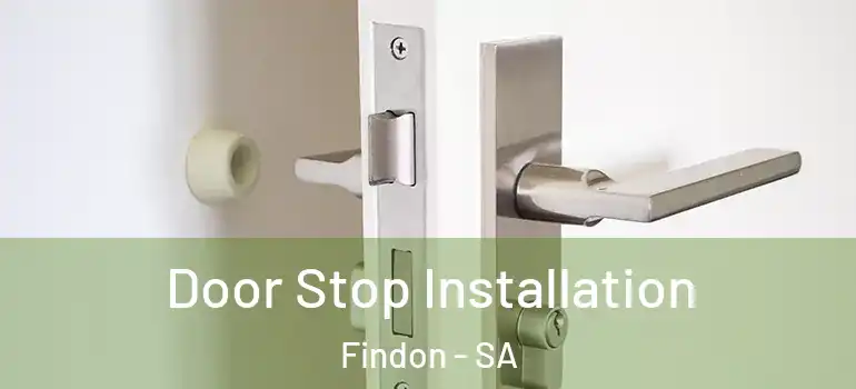 Door Stop Installation Findon - SA