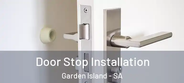Door Stop Installation Garden Island - SA