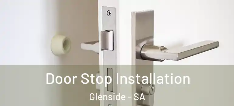 Door Stop Installation Glenside - SA