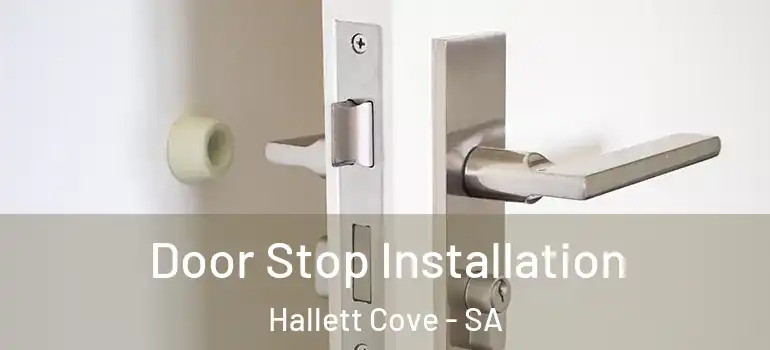 Door Stop Installation Hallett Cove - SA