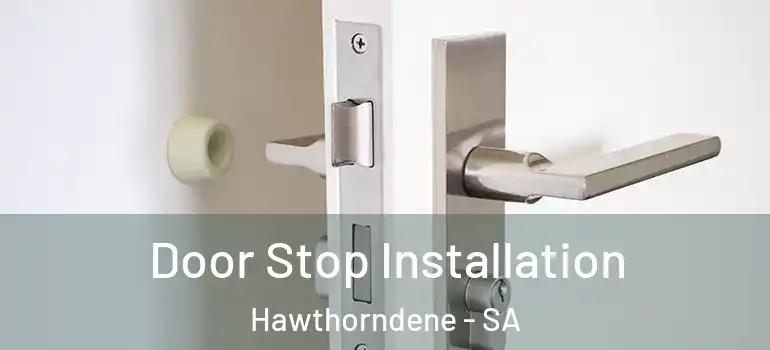 Door Stop Installation Hawthorndene - SA