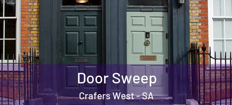 Door Sweep Crafers West - SA