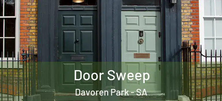 Door Sweep Davoren Park - SA