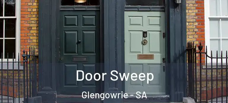 Door Sweep Glengowrie - SA