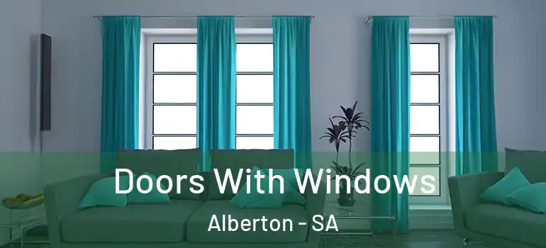  Doors With Windows Alberton - SA