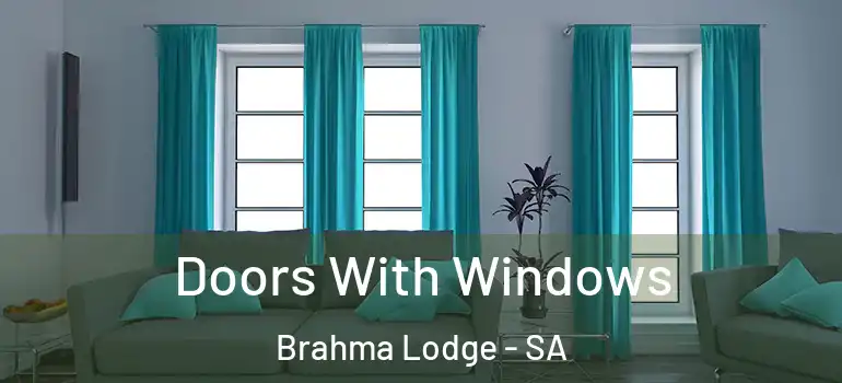  Doors With Windows Brahma Lodge - SA