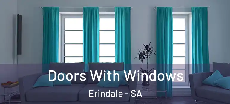 Doors With Windows Erindale - SA
